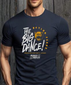 Baylor The Big Dance TeeShirt