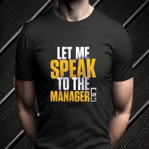 Branded Purple Chelsea Green Let Me Speak To The Manager Shirts