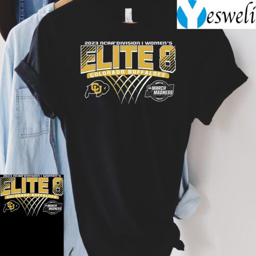 Colorado Buffaloes 2023 Ncaa Womens Basketball Elite Eight T-Shirts