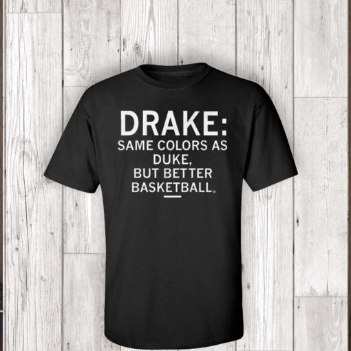 Drake Same Colors As Duke But Better Basketball Shirts
