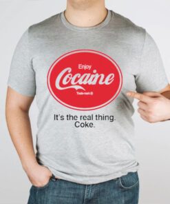 Enjoy cocaine it’s the real Things coke tshirt