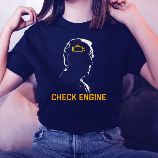 Joe Biden Check Engine tshirt