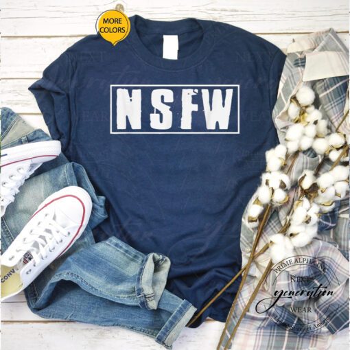 NSFW T-Shirt Not Safe For Work Vintage Funny Meme TShirt
