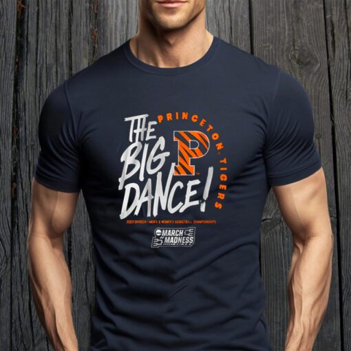 Princeton The Big Dance Shirts