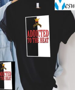 Retro Addicted To The Heat T-Shirts