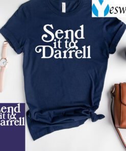 Send It To Darrell T-Shirt