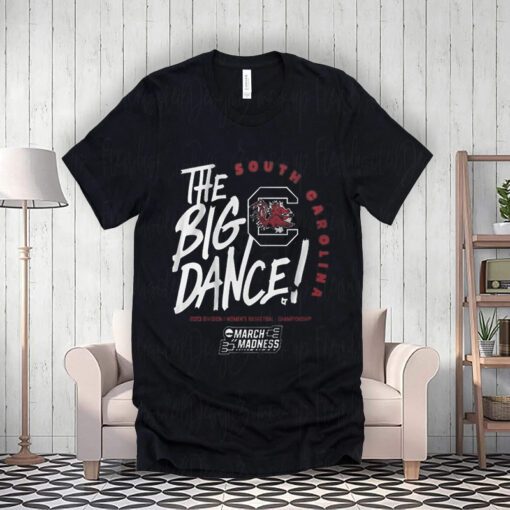 South Carolina Gamecocks The Big Dance 2023 Division I Women’s Basketball Championship shirts
