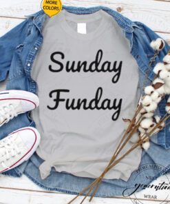 Sunday Funday T-Shirt Sunday Funday Weekend TeeShirt