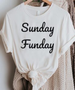 Sunday Funday T-Shirt Sunday Funday Weekend TeeShirts