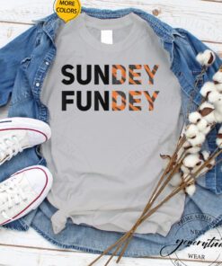 Sunday Funday T-Shirt Sundey Fundey Funny Saying T-Shirts