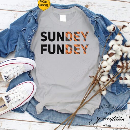 Sunday Funday T-Shirt Sundey Fundey Funny Saying T-Shirts