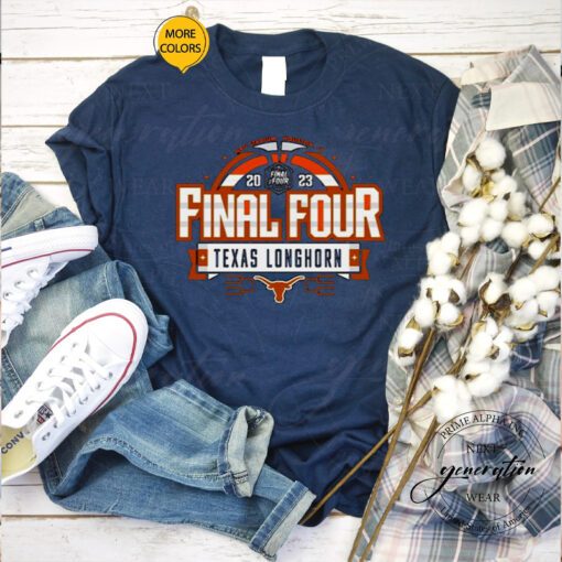 Texas Longhorn 2023 NCAA Men’s Basketball Tournament March Madness Final Four Go Bold t-shirt