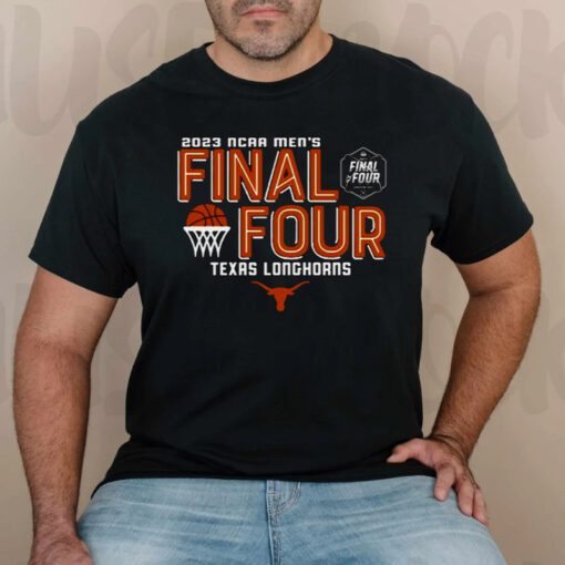 Texas Longhorns 2023 NCAA Men’s Basketball March Madness Final Four t-shirt