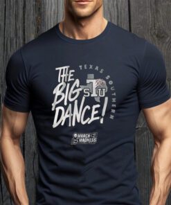 Texas Southern The Big Dance Shirts