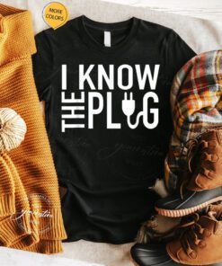 The Plug T-Shirt I Know The Plug Trendy Meme Classic T-Shirt