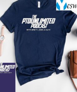 The Ptounlimitedpodcast TShirts