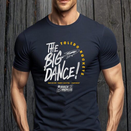 Toledo The Big Dance Shirts