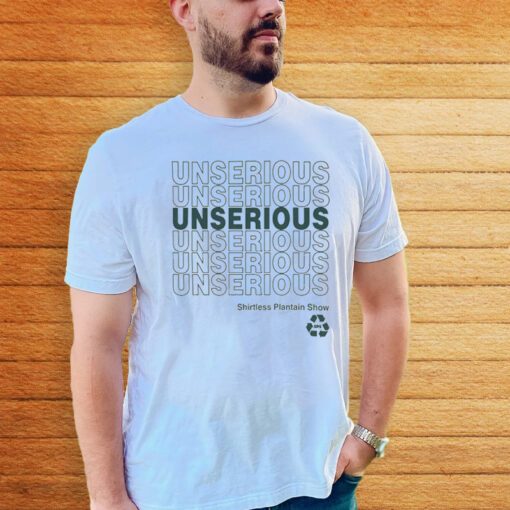 Unserious 2.0 TeeShirt