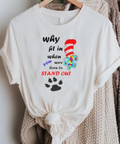 Why Fit In Autism Awareness Doctor Teacher Hat Cat Book TShirts