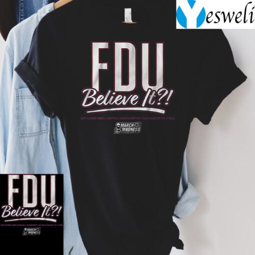 fairleigh dickinson fdu believe it t-shirts