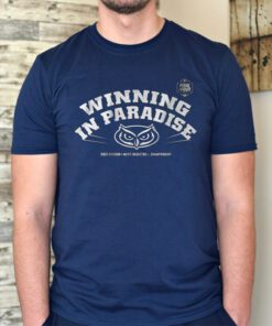 fau basketball winning in paradise t-shirt