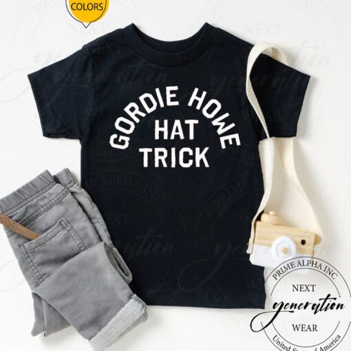gordie howe hat trick shirt
