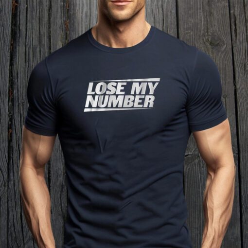 lose my number shirts