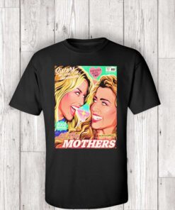 sisters are doing it for themselves all the mothers Tshirts