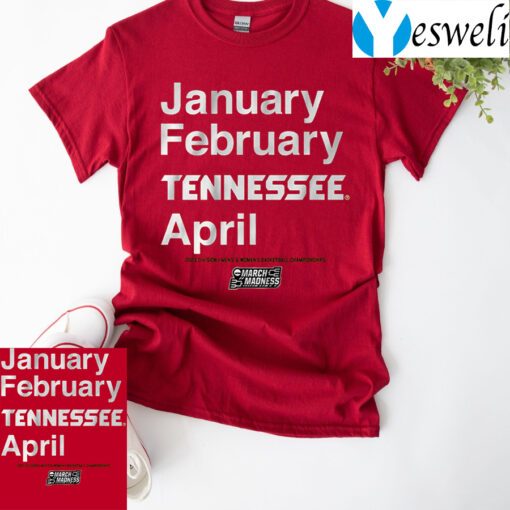 tennessee basketball january february tennessee april t-shirts