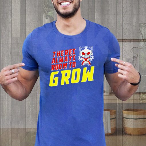 there’s always room to grow shirts