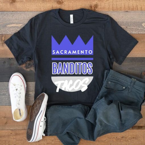 Bandito’s Beam Tacos Sacramento Kings t shirt