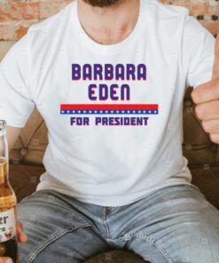 Barbara Eden For President Graphic shirt