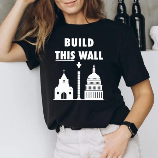 Build this wall T Shirt