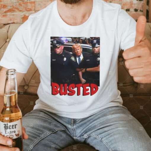 Busted Donald Trump Arrested T-Shirts