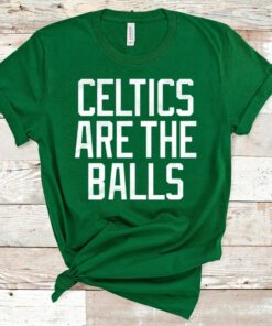 Celtics Are The Balls TShirt