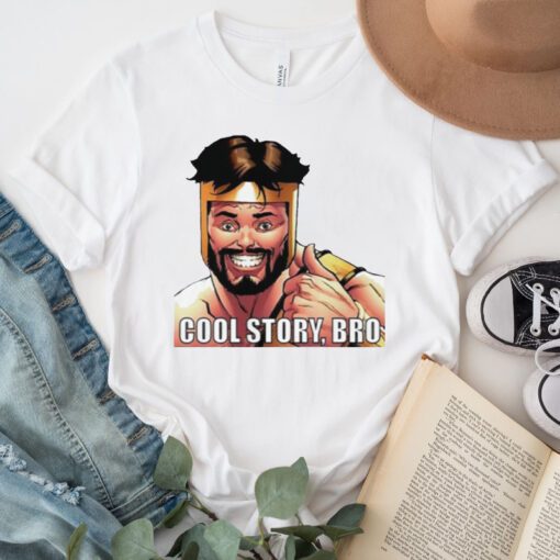 Cool Story Bro Tshirts