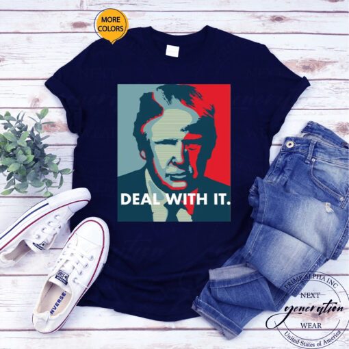Deal With It Donald Trump teeshirts