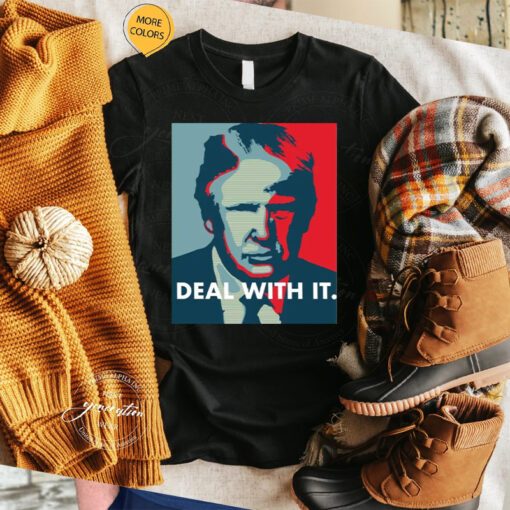 Deal With It Donald Trump tshirts