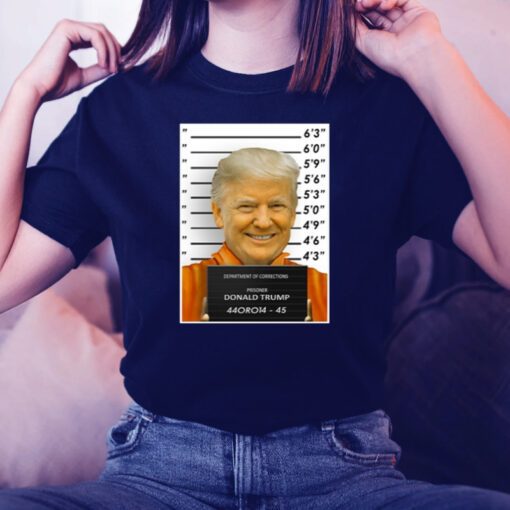 Department Of Corrections Prisoner Donald Trump 44Oro14 45 TShirt