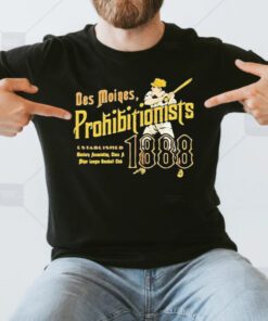Des Moines Prohibitionists Iowa Vintage Defunct Baseball Teams Shirts