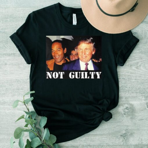 Donald Trump And Oj Simpson Not Guilty TShirts