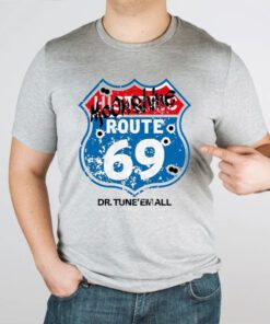 Dr. TuneEmAll’s Route 69 tshirt