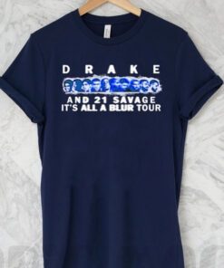 Drake And 21 Savage It’s All A Blur Tour Shirts
