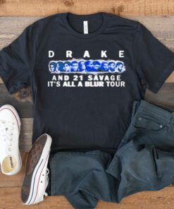 Drake And 21 Savage It’s All A Blur Tour T Shirt