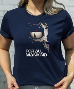 For All Mankind Tv Show t-shirt