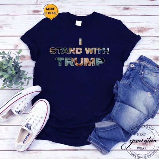I Stand With Trump 2023 Donald Trump T-Shirts