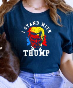 I Stand With Trump - Donald Trump t-shirts