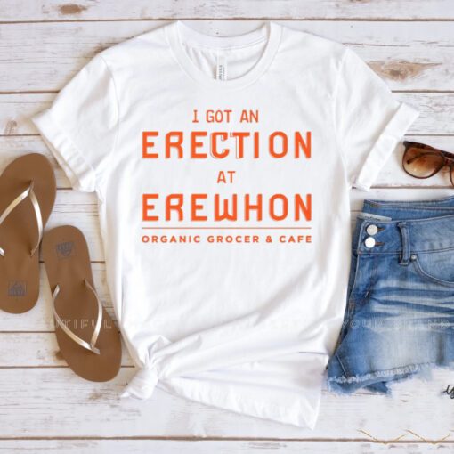 I got an erection at erewhon organic frocer and cafe shirts