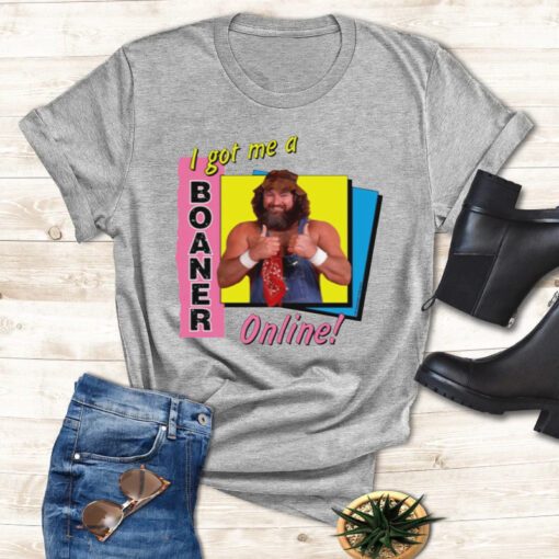 I got me a boaner online t-shirt