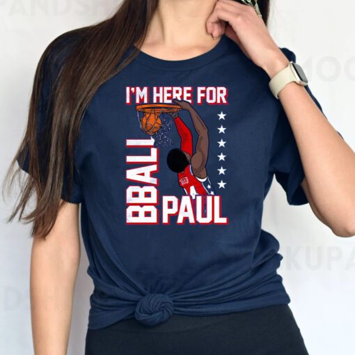 I'm Here for BBall Paul Graphic T Shirts